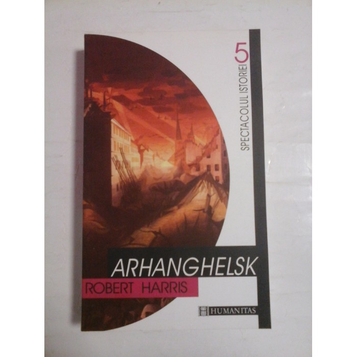 ARHANGHELSK  -  Robert  HARRIS  